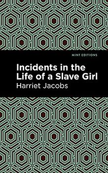 Incidents in the Life of a Slave Girl