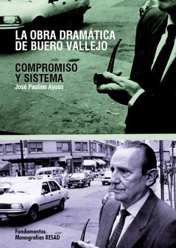 La obra dramática de Buero Vallejo : compromiso y sistema