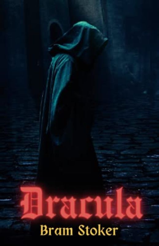 Dracula: A Must Read Horror Fiction Classic (Annotated)