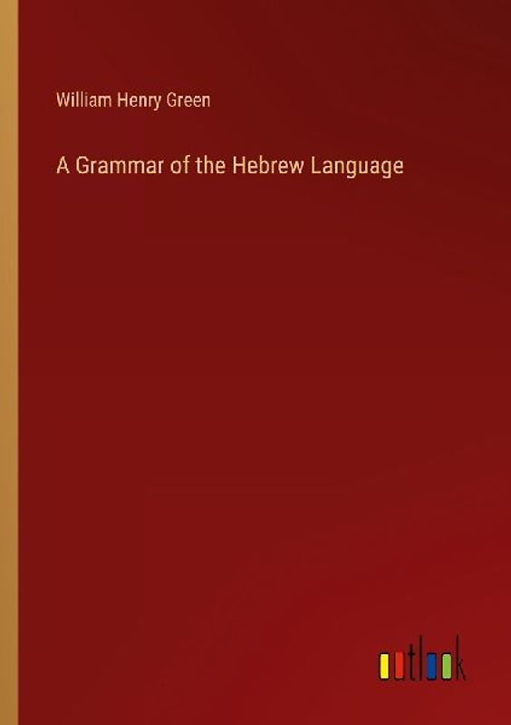 A Grammar of the Hebrew Language