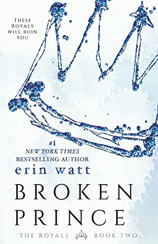 Broken Prince: A Novel (The Royals, 2, Band 2)