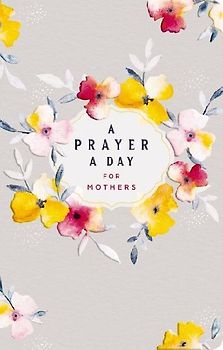A Prayer a Day for Mothers