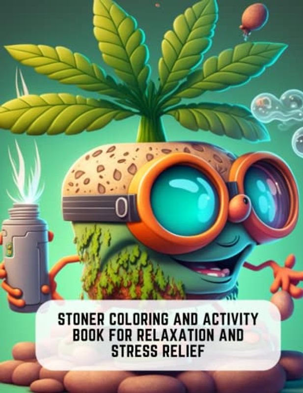 Stoner Coloring and Activity Book for Relaxation and Stress Relief: Featuring Iconic and Popular Cartoon Characters