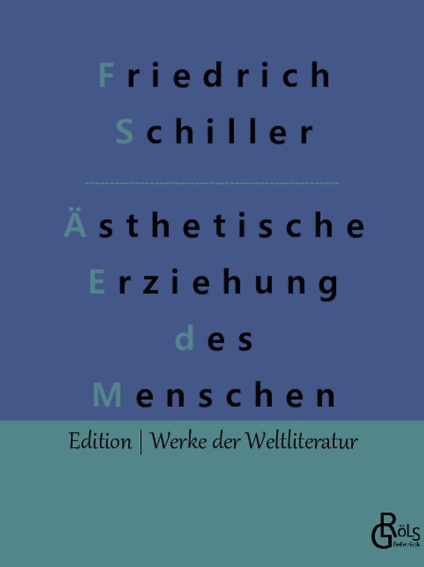 Über die ästhetische Erziehung des Menschen