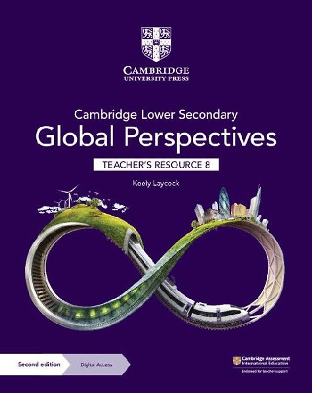 Cambridge Lower Secondary Global Perspectives Teacher's Resource 8 with Digital Access