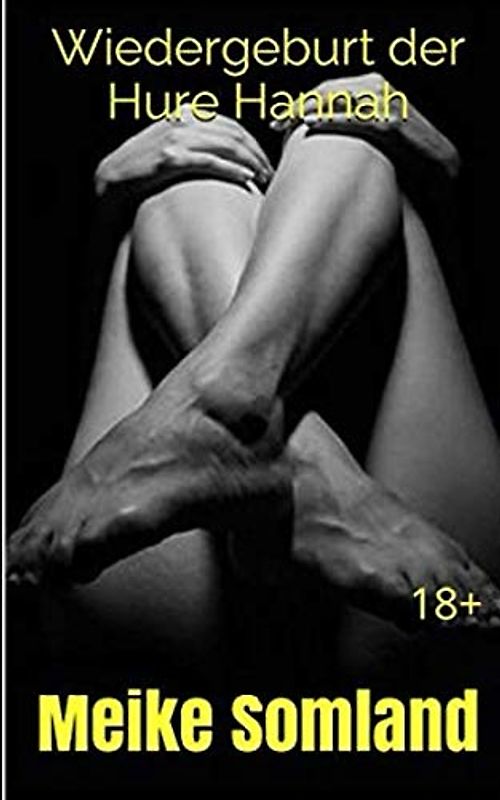 Wiedergeburt der Hure Hannah: 18+