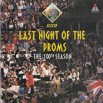 BBC Symphony Orchestra - Andrew Davis: The Last Night of the Proms - The 100th Season