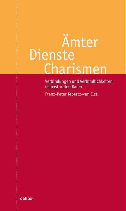 Ämter, Dienste, Charismen