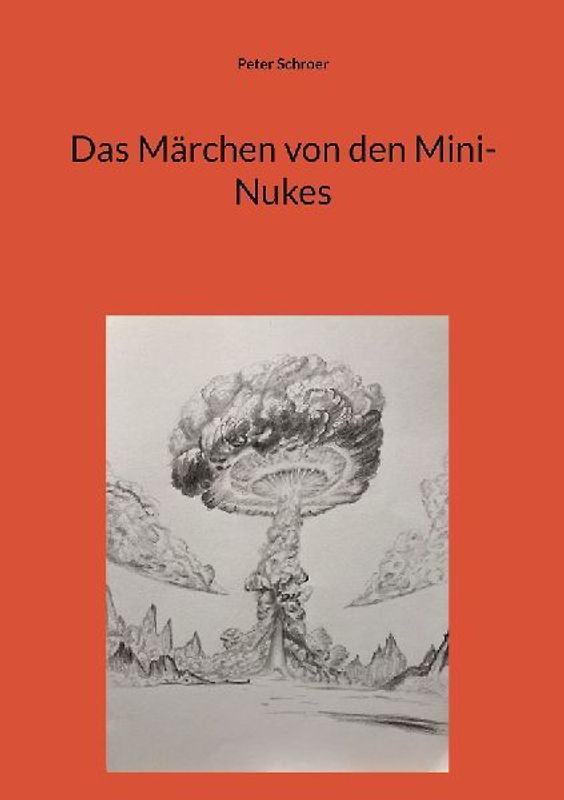Das Märchen von den Mini-Nukes