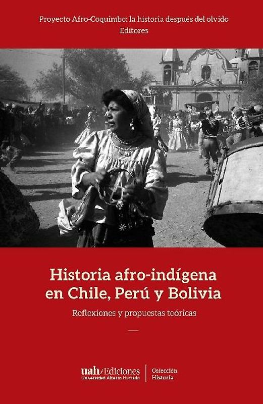 Historia afro-indígena en Chile, Perú y Bolivia