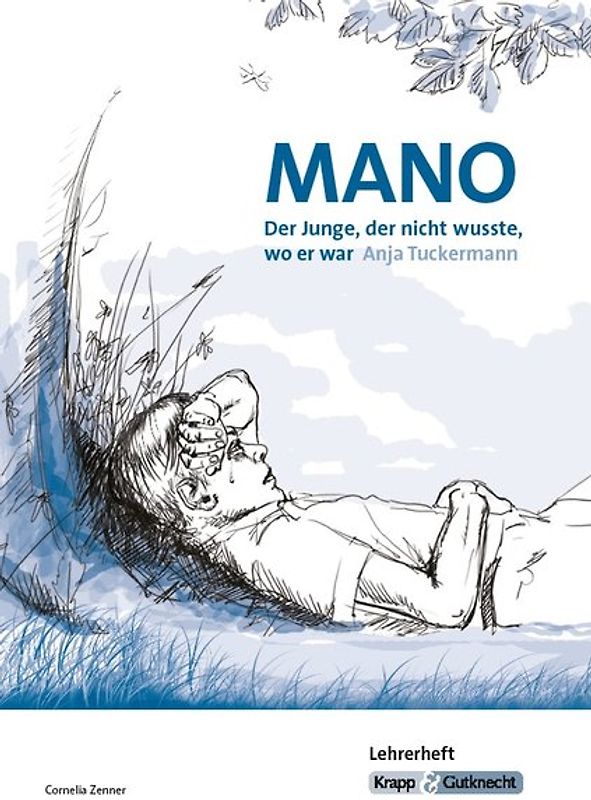 Mano - Der Junge, der nicht wusste, wo er war von Anja Tuckermann
