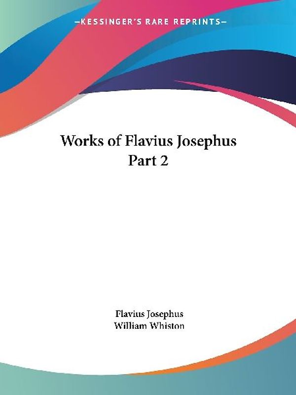 Works of Flavius Josephus Part 2