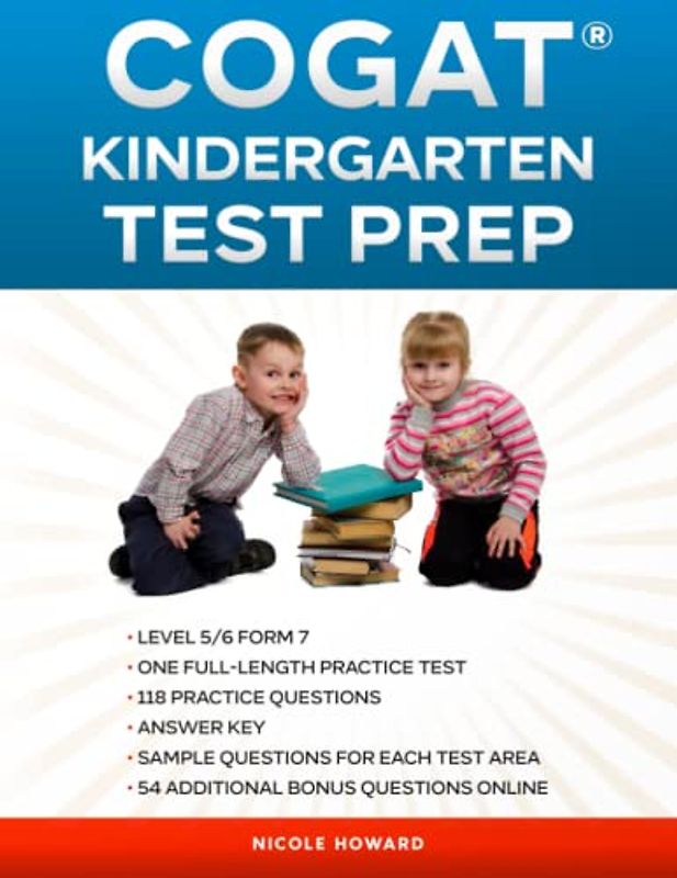 COGAT® KINDERGARTEN TEST PREP: Level 5/6 Form 7, One Full Length Practice Test, 118 Practice Questions, Answer Key, Sample Questions for Each Test ... Online. (Gifted and Talented Test Prep)