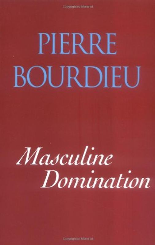 Male Domination - Bourdieu, Pierre