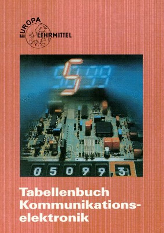 Tabellenbuch Kommunikationselektronik (ohne Formelsammlung)