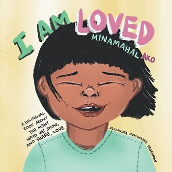 I Am Loved, Minamahal Ako