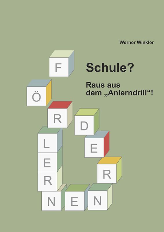 Schule? Raus aus dem Anlerndrill!