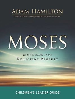 Moses Children's Leader Guide