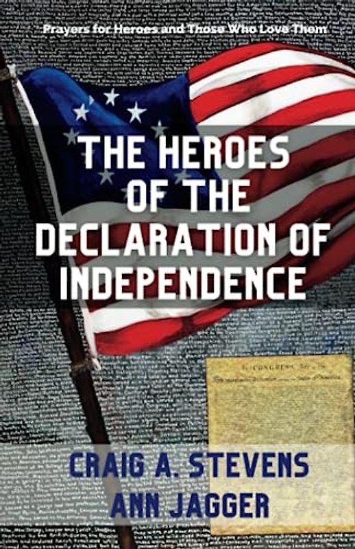 The Heroes of the Declaration of Independence