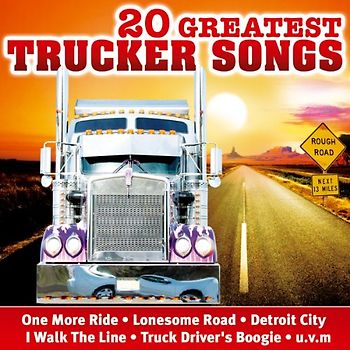 Various - 20 Greatest Trucker Songs Volume 1