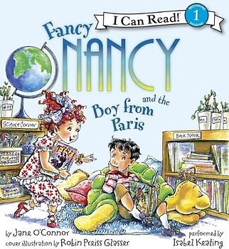 Fancy Nancy and the Boy from Paris Book and CD (I Can Read Book 1) - Jane O'Connor