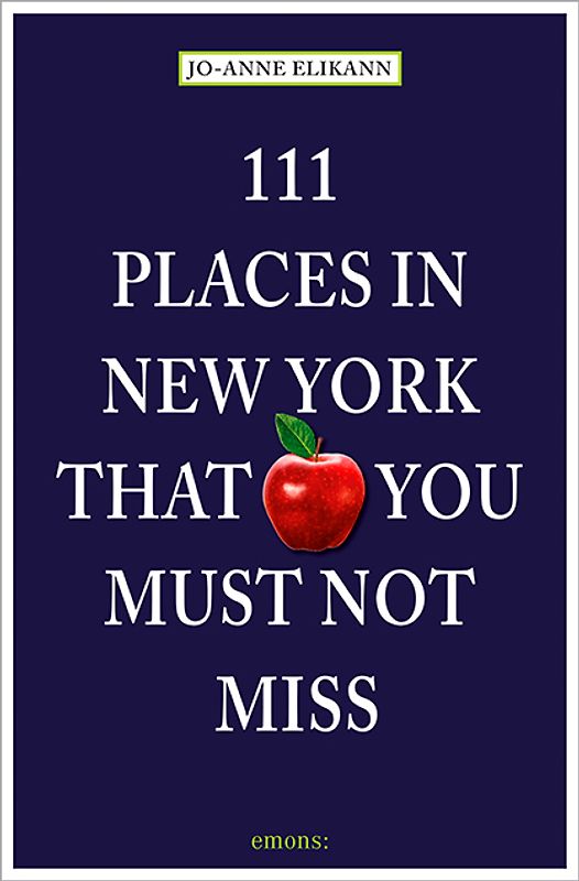 111 Places in New York that you must not miss