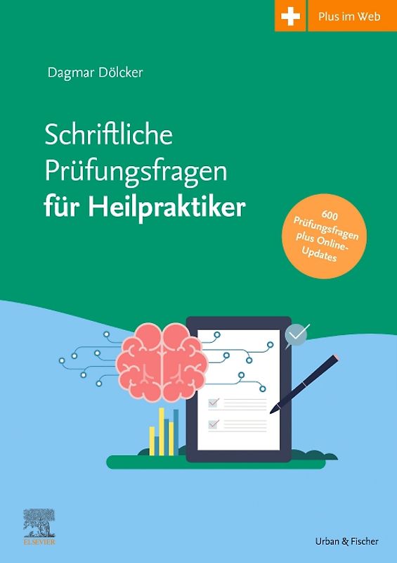 Schriftliche Prüfungsfragen für Heilpraktiker 2017-2022 inkl. Online-Updates bis 2024