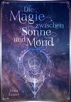 Die Magie zwischen Sonne und Mond