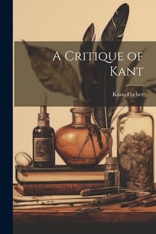 A Critique of Kant