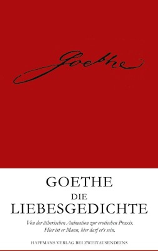 Goethe: Die Liebesgedichte