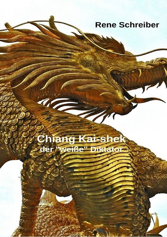 Chiang Kai-shek Der weiße Diktator