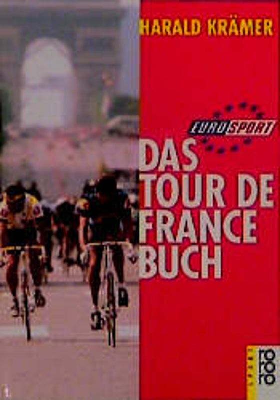 Das Eurosport Tour-de-France-Buch