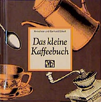 Das kleine Kaffeebuch