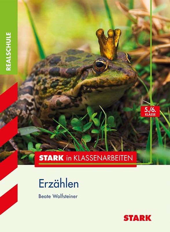 STARK Stark in Klassenarbeiten - Deutsch Erzählen 5./6. Klasse Realschule