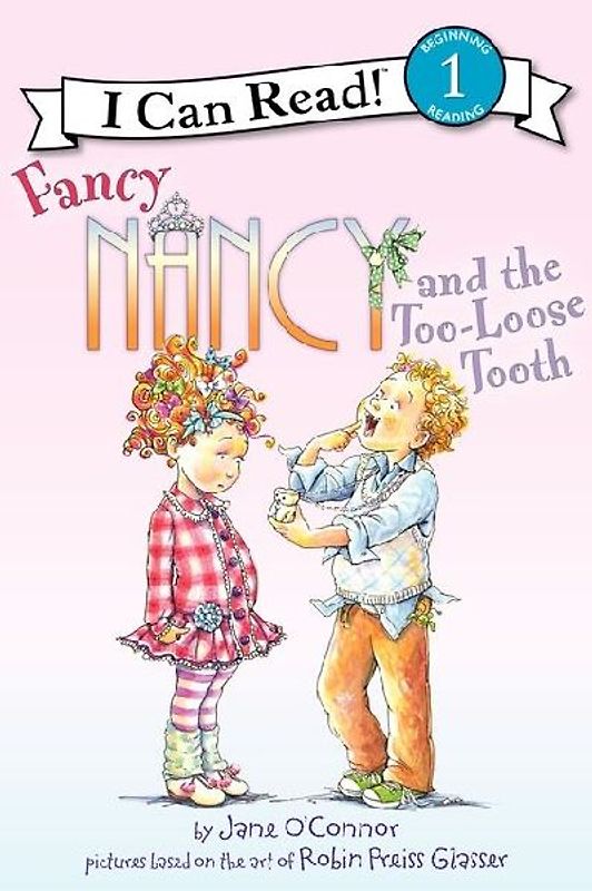 Fancy Nancy and the Too-Loose Tooth