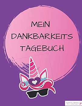 Mein Dankbarkeitstagebuch: Ein interaktives Tagebuch für Kinder (lila)