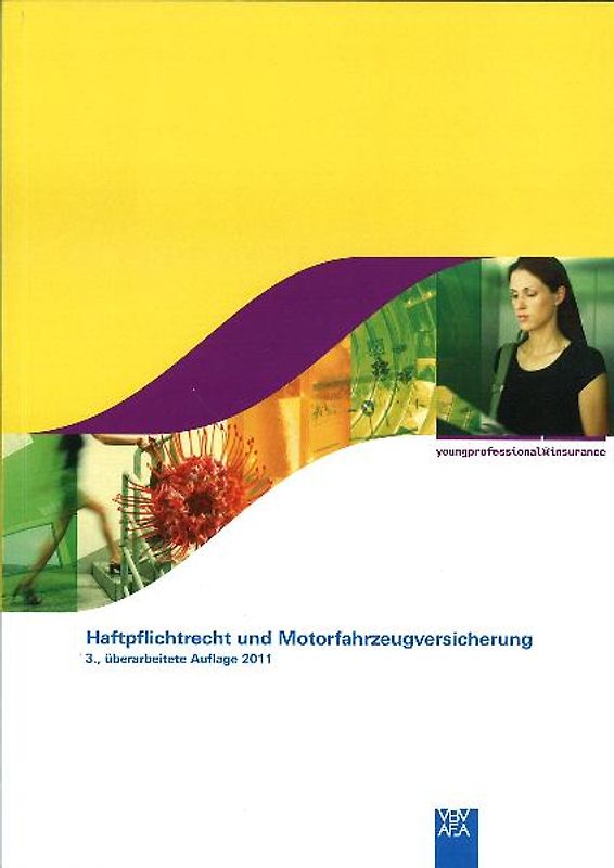 youngprofessional@insurance - Deutsche Ausgabe / youngprofessional@insurance - Haftpflicht und Motorfahrzeugversicherung