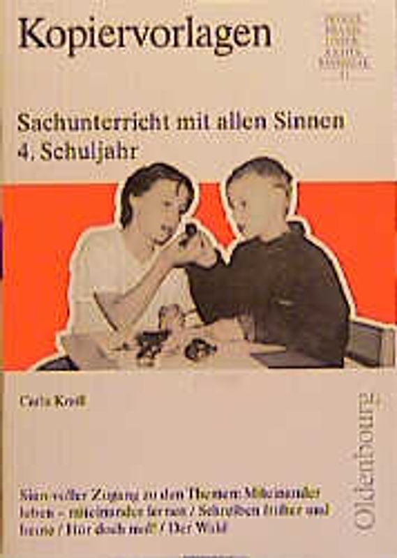 Sachunterricht mit allen Sinnen. 4. Schuljahr