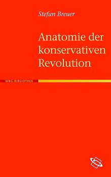 Anatomie der Konservativen Revolution