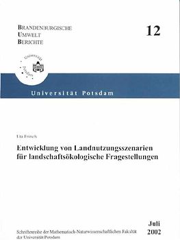 Entwicklung von Landnutzungsszenarien für landschaftsökologische Fragestellungen