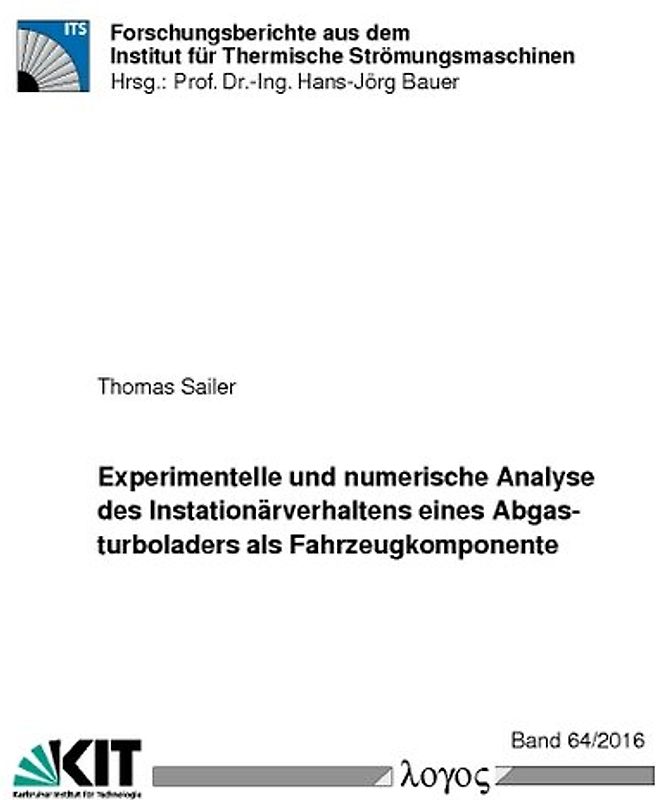 Experimentelle und numerische Analyse des Instationärverhaltens eines Abgasturboladers als Fahrzeugkomponente