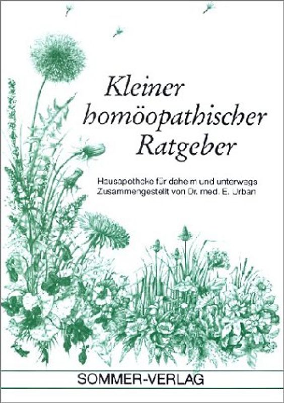 Kleiner homöopathischer Ratgeber