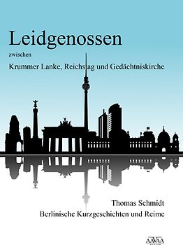 Leidgenossen zwischen Krummer Lanke, Reichstag und Gedächtniskirche - Großdruck