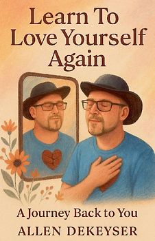 Learn To Love Yourself Again