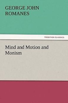 Mind and Motion and Monism