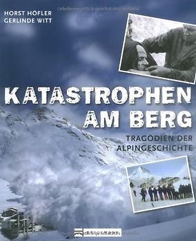 Katastrophen am Berg