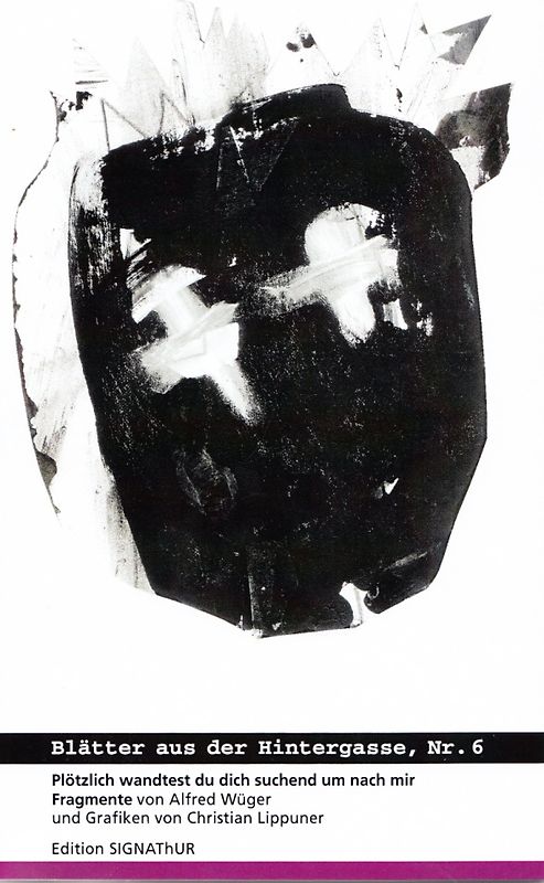 Plötzlich wandtest du dich um nach mir...