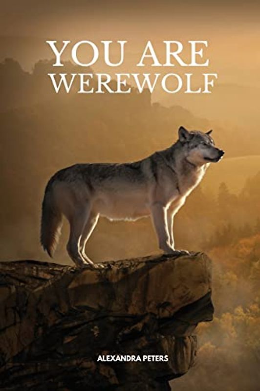 You Are Werewolf