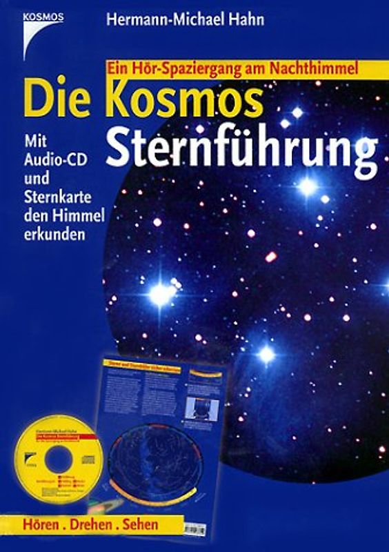 Die Kosmos Sternführung. Mit Audio-CD und Sternkarte den Himmel erkunden