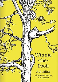 Winnie-the-Pooh: The original, timeless and definitive version of the Pooh story created by A.A.Milne and E.H.Shepard. An ideal gift for children and adults. (Winnie-the-Pooh – Classic Editions)